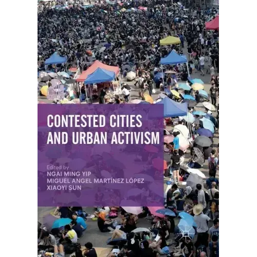 Contested Cities and Urban Activism