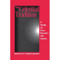 The Celestial Tradition: A Study of Ezra Pound's the Cantos