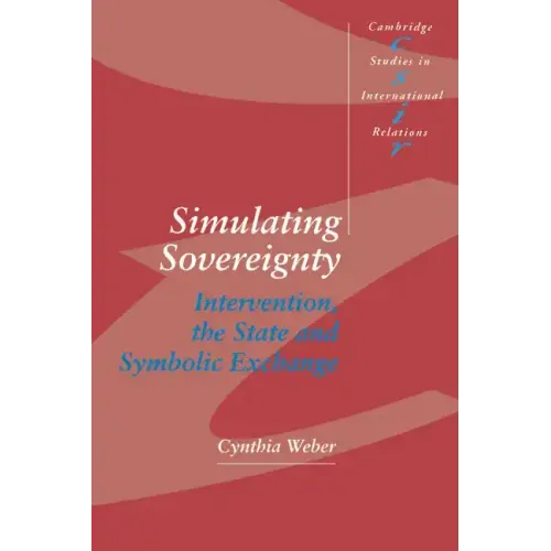 Simulating Sovereignty: Intervention, the State and Symbolic Exchange