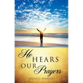 He Hears Our Prayers
