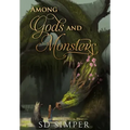 Among Gods and Monsters