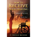 How to Receive Your Healing