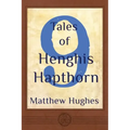 9 Tales of Henghis Hapthorn
