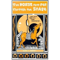 The Horse That Fell Through the Stage: And Other Tales of a Texas Veterinarian