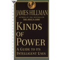 Kinds of Power: A Guide to Its Intelligent Uses