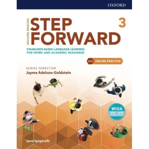 Step Forward Level 3 Student Book with Online Practice: Standards-Based Language Learning for Work and Academic Readiness