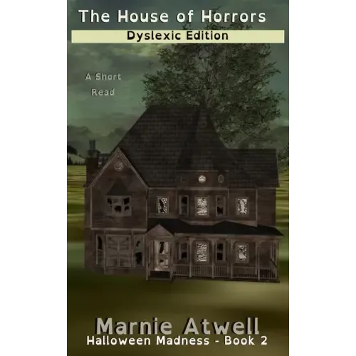 The House of Horrors Dyslexic Edition