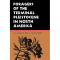 Foragers of the Terminal Pleistocene in North America