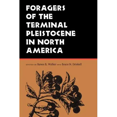 Foragers of the Terminal Pleistocene in North America