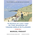In Search of Lost Time: In the Shadow of Young Girls in Flower