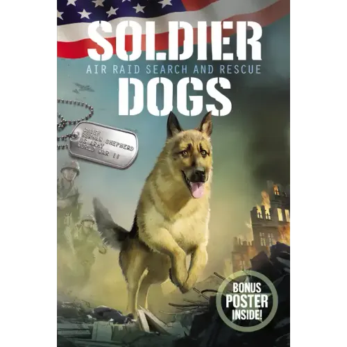 Soldier Dogs: Air Raid Search and Rescue
