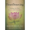 Heartsourcing: Finding Our Way to Love and Liberation
