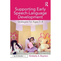 Supporting Early Speech-Language Development: Strategies for Ages 0-8