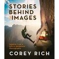 Stories Behind the Images: Lessons from a Life in Adventure Photography