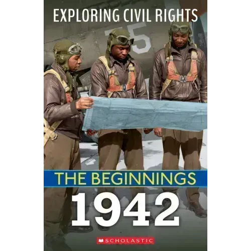 1942 (Exploring Civil Rights: The Beginnings)
