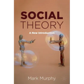 Social Theory: A New Introduction
