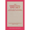 The Essential Epicurus: Letters, Principal Doctrines, Vatican Sayings, and Fragments