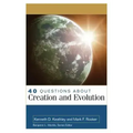 40 Questions about Creation and Evolution