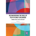 Reconsidering The Role of Play in Early Childhood: Towards Social Justice and Equity