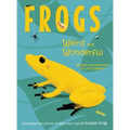 Frogs: Weird and Wonderful