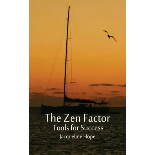 The Zen Factor: tools for success