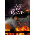 Last Day Events: (Country Living, Message to Young People in the last Days, Adventist Home counsels, 1844 made simple, The Great Controversy and the L