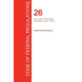 CFR 26, Part 1, §§ 1.170 to 1.300, Internal Revenue, April 01, 2017 (Volume 4 of 22)