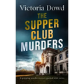 THE SUPPER CLUB MURDERS a gripping murder mystery packed with twists