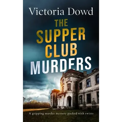 THE SUPPER CLUB MURDERS a gripping murder mystery packed with twists
