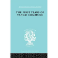 The First Years of Yangyi Commune