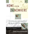 Home from Nowhere: Remaking Our Everyday World for the 21st Century