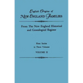 English Origins of New England Families. from the New England Historical and Genealogical Register. First Series, in Three Volumes. Volume II