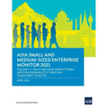 Asia Small and Medium-Sized Enterprise Monitor 2021: Volume IV - Pilot SME Development Index: Applying Probabilistic Principal Component Analysis