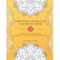 Christian mandalas coloring book: Coloring Mandalas with Faithful and Inspiring bible verses