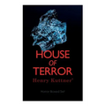 House of Terror: Henry Kuttner' Horror Boxed Set: Macabre Classics by Henry Kuttner: I, the Vampire, The Salem Horror, Chameleon Man