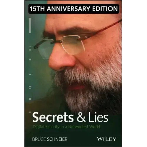 Secrets and Lies: Digital Security in a Networked World