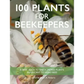 100 Plants for Beekeepers