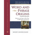 The Facts on File Encyclopedia of Word and Phrase Origins, Fourth Edition
