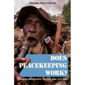 Does Peacekeeping Work?: Shaping Belligerents' Choices After Civil War