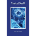 Magical World: Stories, Reflections, Poems
