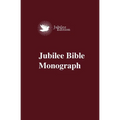 Jubilee Bible Monograph