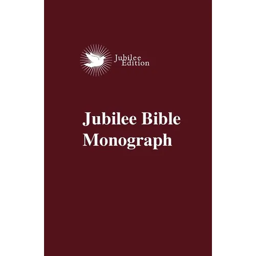 Jubilee Bible Monograph