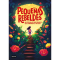 Pequeñas Rebeldes / Little Rebel Girls