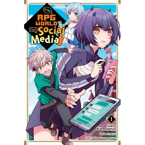 If the RPG World Had Social Media..., Vol. 1 (Manga)