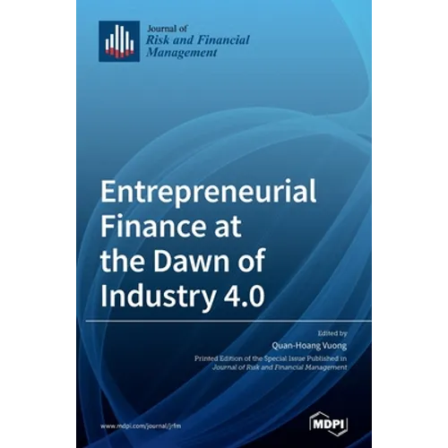 Entrepreneurial Finance at the Dawn of Industry 4.0
