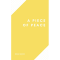 A Piece of Peace