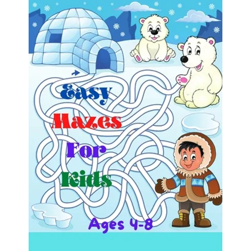 Easy Mazes For Kids: Activity mazes book, Ages 4-8