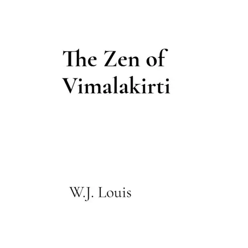 The Zen of Vimalakirti