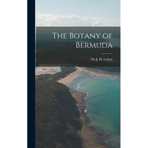 The Botany of Bermuda