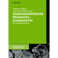 Sonographische Pränataldiagnostik